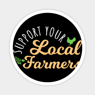 Support Your Local Farmers Magnet